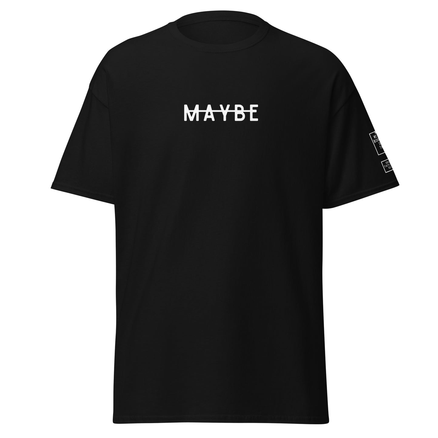 Maybe - Classic tee (6 colours)