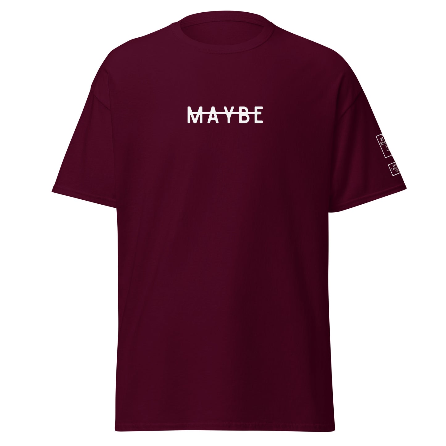Maybe - Classic tee (6 colours)