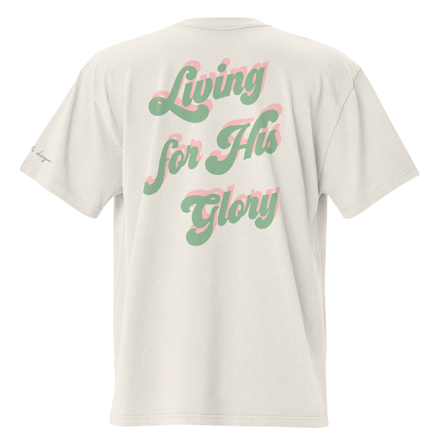 FOR HIS GLORY - Oversized faded tee (bone white; back print)
