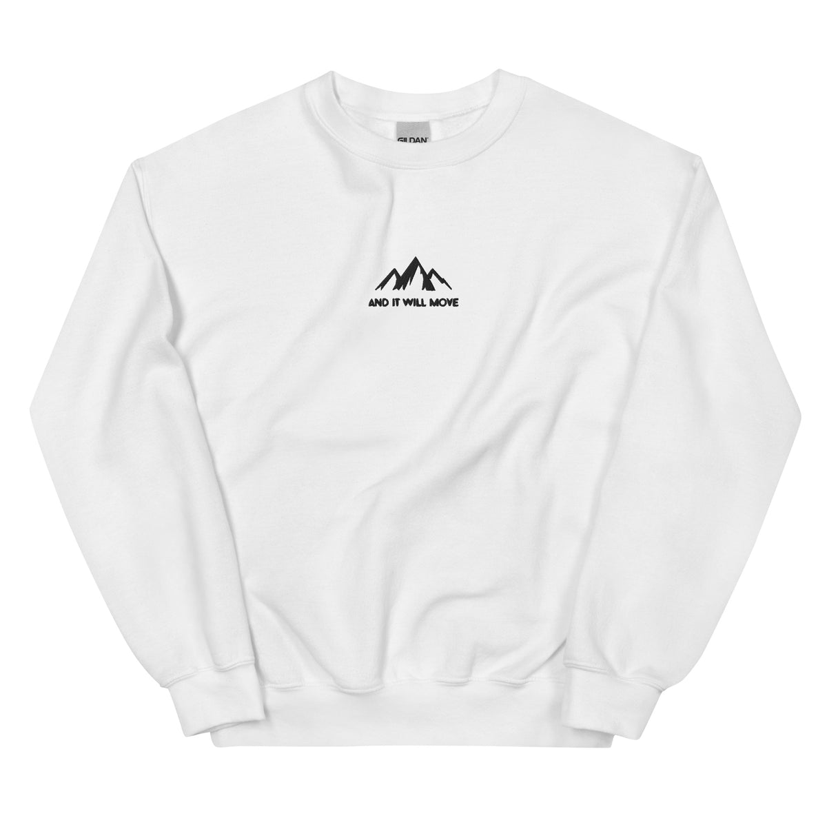 And it will move - Sweatshirt (8 colours)